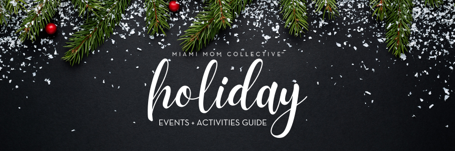 Image: Miami Mom Collective Holiday Events & Activities Guide Graphic