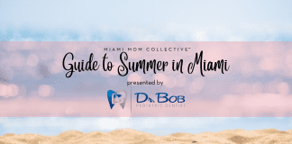 Summertime in Miami: A Local Mom’s Guide to All Things Summer Guide to Summer in Miami, presented by Dr. Bob