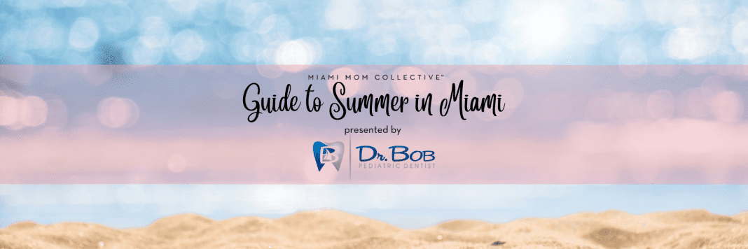 Guide to Summer in Miami, presented by Dr. Bob