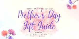 Mother's Day Gift Ideas Miami Mom Collective