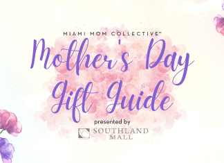 Mother's Day Gift Ideas Miami Mom Collective