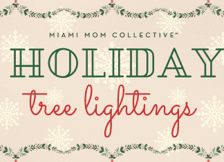 2021 Guide to Tree Lightings, Special Events & Live Nativities 2021 Guide to Tree Lightings, Special Events & Live Nativities Lynda Lantz Editor Miami Mom Collective