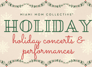 2021 Guide to Holiday Concerts & Performances 2021 Guide to Holiday Concerts & Performances Lynda Lantz Editor Miami Mom Collective