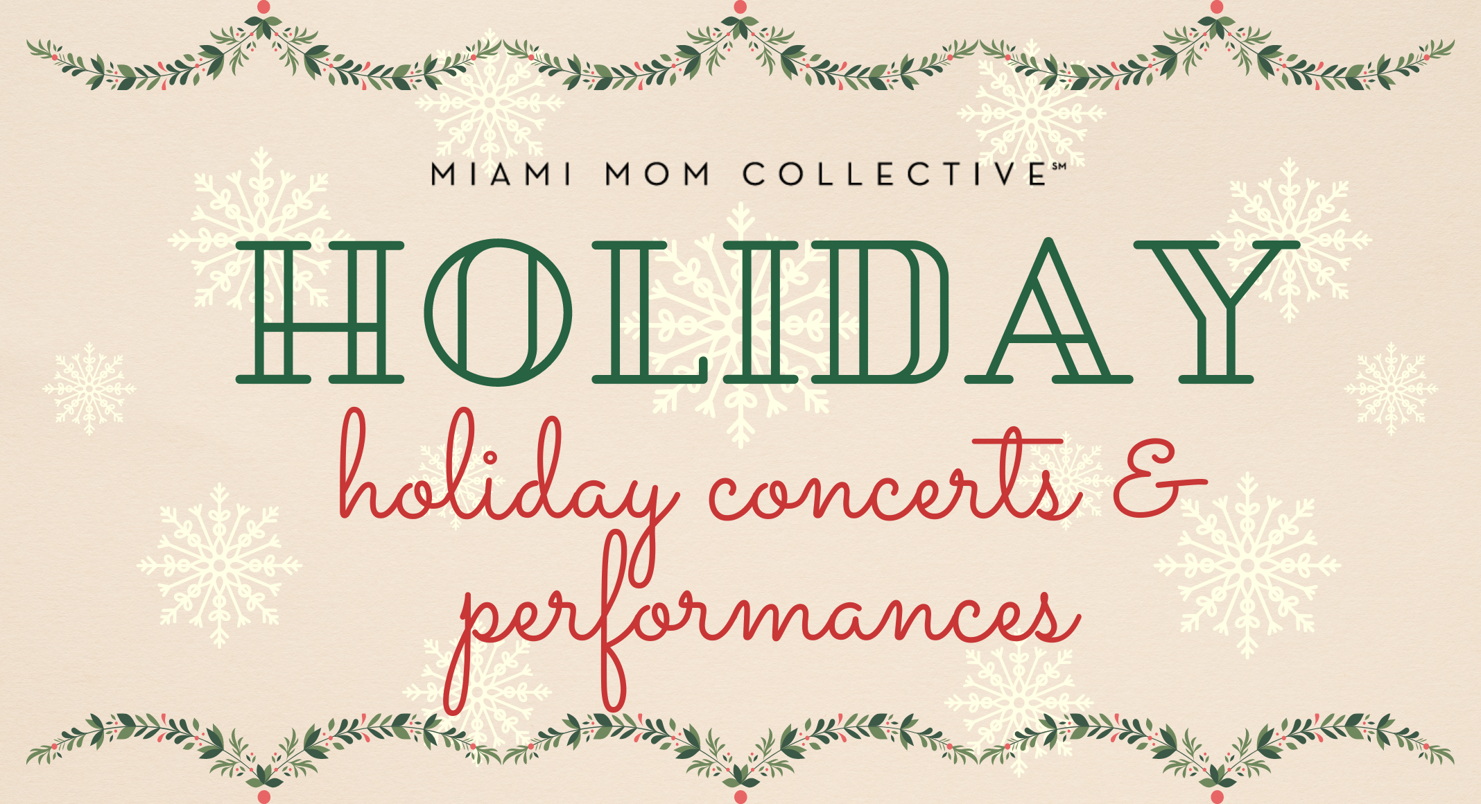 2021 Guide to Holiday Concerts & Performances Lynda Lantz Editor Miami Mom Collective 2021 Guide to Holiday Concerts & Performances Lynda Lantz Editor Miami Mom Collective
