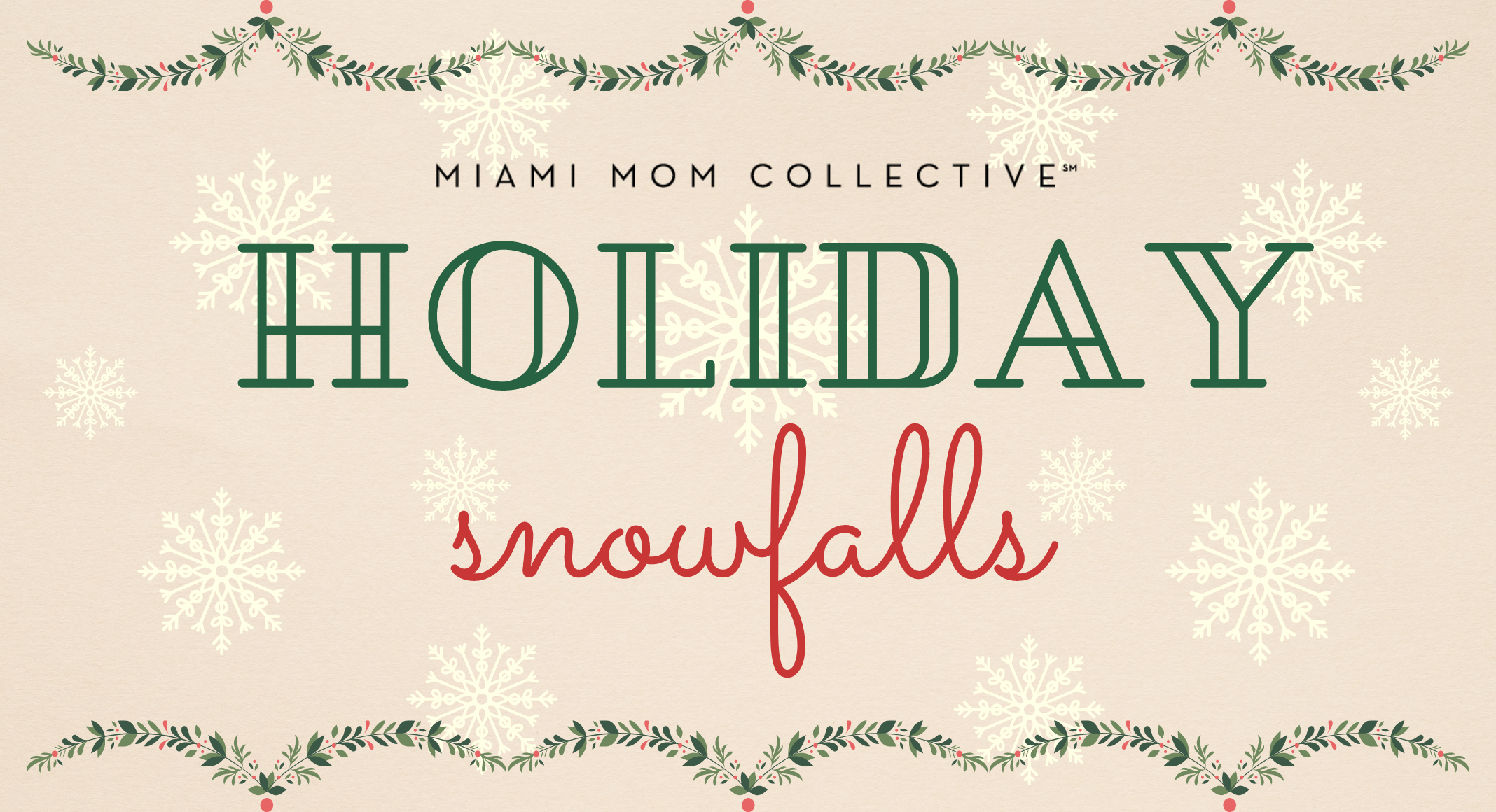 2021 Guide to Snowfalls Lynda Lantz Editor Miami Mom Collective
