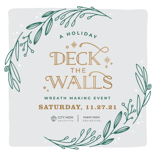 Deck the Walls: A Holiday Wreath Making Event at Dadeland Mall Miami Mom Collective