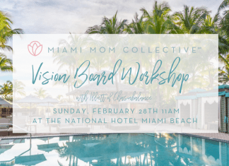 Miami Mom Collective Vision Board Workshop February 28 Illiett Chasinbalance National Hotel