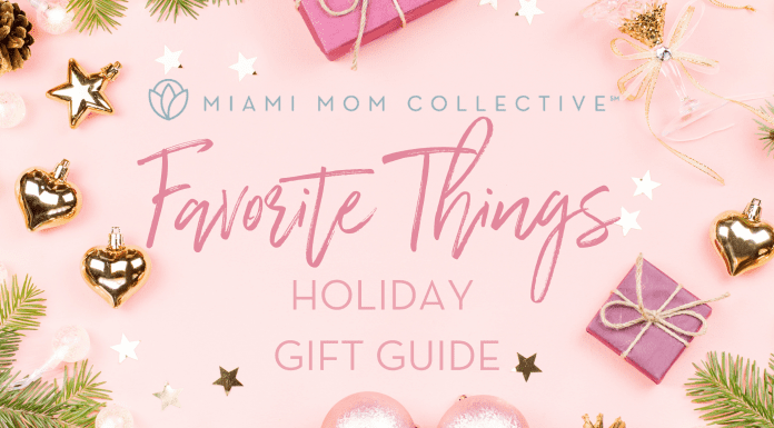 2020 Favorite Things Holiday Gift Guide | Miami Mom Collective