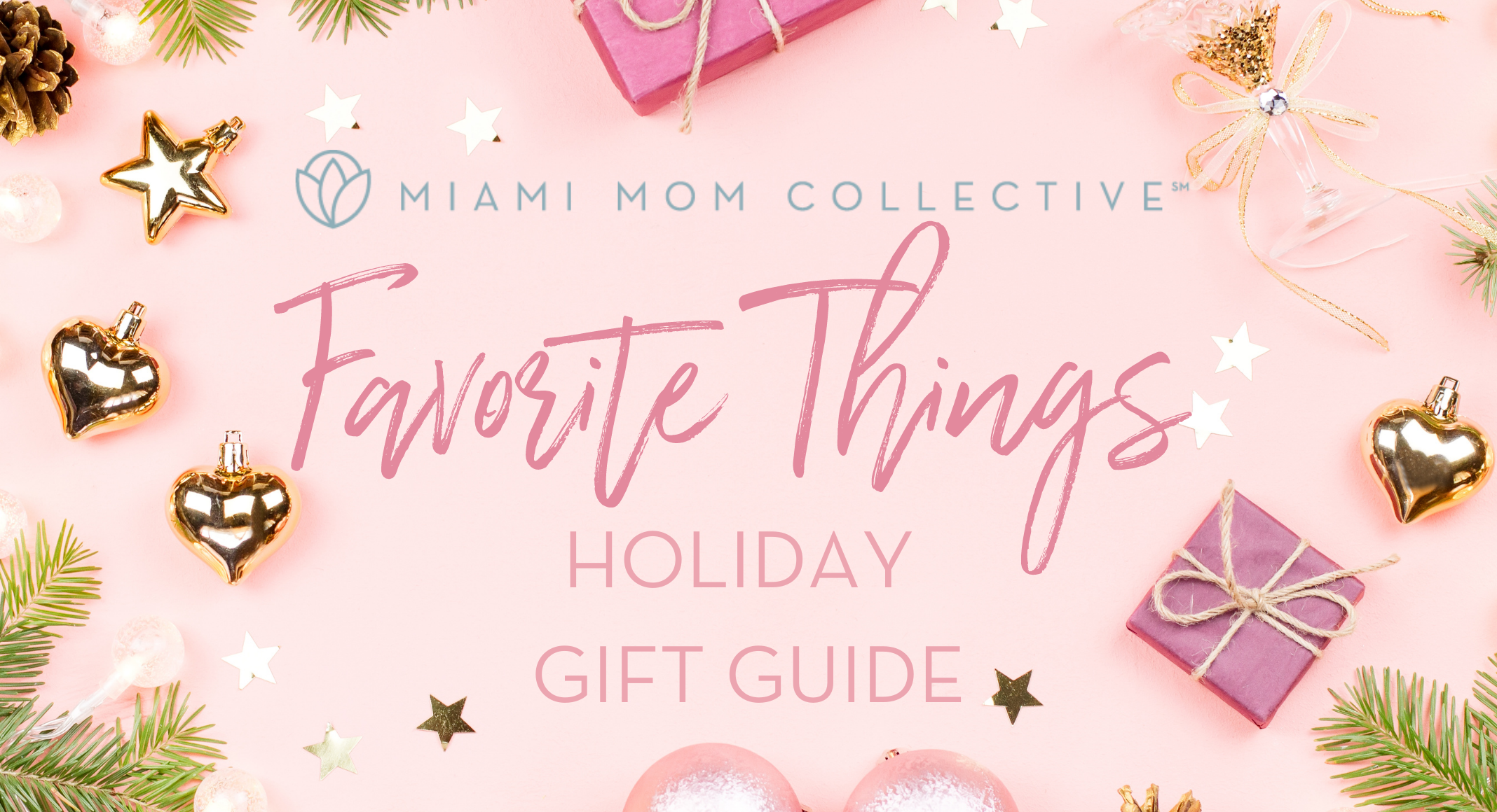2020 Favorite Things Holiday Gift Guide | Miami Mom Collective