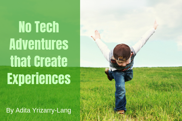 No Tech Adventures That Create Experiences: My Top Recommendations Adita Lang Contributor Miami Moms Blog