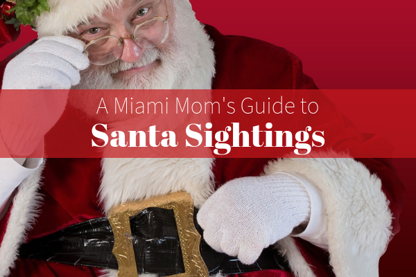 Santa Sightings 2018: Where to See Santa in Miami Guide to Santa sightings miami moms blog